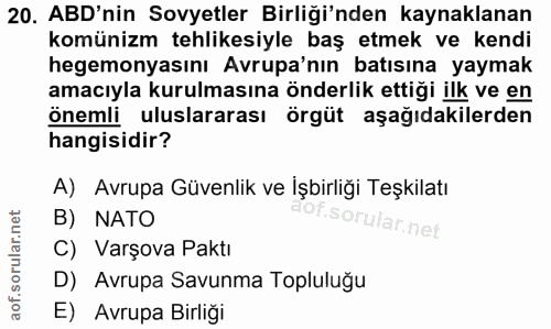 20. soru: ABD'nin Sovyetler Birliği'nden kaynaklanan komünizm tehlikesiyle baş etmek ve kendi hegemonyasını Avrupa'nın batısına…