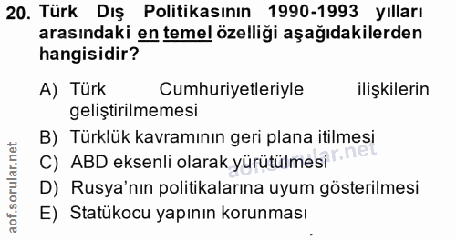 20. soru: Türk Dış Politikasının 1990-1993 yılları arasındaki en temel özelliği aşağıdakilerden hangisidir? A) Türk Cumhuriyetl…