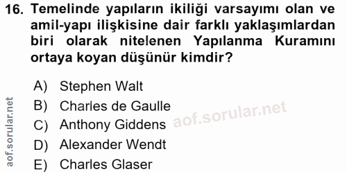 16. soru: Temelinde yapıların ikiliği varsayımı olan ve amil-yapı ilişkisine dair farklı yaklaşımlardan biri olarak nitelenen Y…