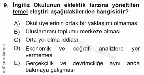 9. soru: İngiliz Okulunun eklektik tarzına yöneltilen temel eleştiri aşağıdakilerden hangisidir? A) Okul üyelerinin ortak bir…
