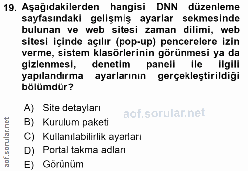 19. soru: Aşağıdakilerden hangisi DNN düzenleme sayfasındaki gelişmiş ayarlar sekmesinde bulunan ve web sitesi zaman dilimi, we…