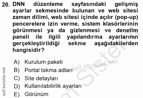 20. soru: DNN düzenleme sayfasındaki gelişmiş ayarlar sekmesinde bulunan ve web sitesi zaman dilimi, web sitesi içinde açılır (…