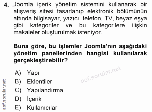 4. soru: Joomla içerik yönetim sistemini kullanarak bir alışveriş sitesi tasarlanıp elektronik bölümünün altında bilgisayar, y…