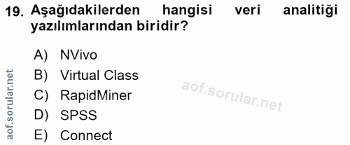 19. soru: Aşağıdakilerden hangisi veri analitiği yazılımlarından biridir? A) NVivo orular.net B) Virtual Class C) RapidMiner D)…