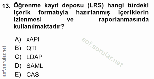13. soru: Öğrenme kayıt deposu (LRS) hangi türdeki içerik formatıyla hazırlanmış içeriklerin izlenmesi ve raporlanmasında kulla…