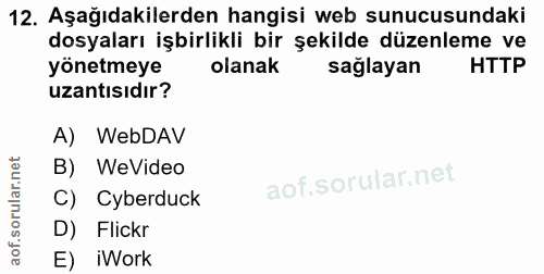 12. soru: Aşağıdakilerden hangisi web sunucusundaki dosyaları işbirlikli bir şekilde düzenleme ve yönetmeye olanak sağlayan HTT…