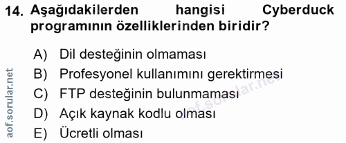 14. soru: Aşağıdakilerden hangisi Cyberduck programının özelliklerinden biridir? A) Dil desteğinin olmaması B) Profesyonel kull…