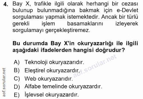 4. soru: Bay X, trafikle ilgili olarak herhangi bir cezası bulunup bulunmadığına bakmak için e-Devlet sorgulaması yapmak istem…