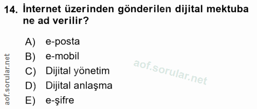 14. soru: İnternet üzerinden gönderilen dijital mektuba ne ad verilir? A) e-posta B) e-mobil c) Dijital yönetim oru D) Dijital…