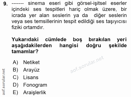 9. soru: -- sinema eseri gibi görsel-işitsel eserler içindeki ses tespitleri hariç olmak üzere, bir icrada yer alan seslerin y…