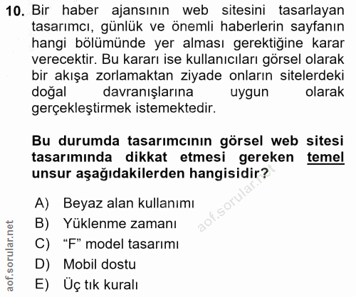 10. soru: Bir haber ajansının web sitesini tasarlayan tasarımcı, günlük ve önemli haberlerin sayfanın hangi bölümünde yer almas…