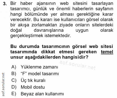 3. soru: Bir haber ajansının web sitesini tasarlayan tasarımcı, günlük ve önemli haberlerin sayfanın hangi bölümünde yer almas…