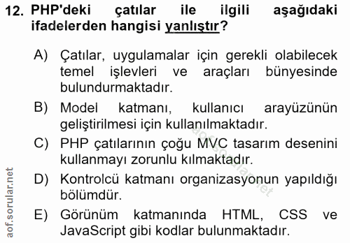 12. soru: HP'deki çatılar ile ilgili aşağıdaki ifadelerden hangisi yanlıştır? A) Çatılar, uygulamalar için gerekli olabilecek t…
