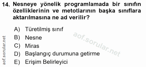 14. soru: Nesneye yönelik programlamada bir sınıfın özelliklerinin ve metotlarının başka sınıflara aktarılmasına ne ad verilir?…