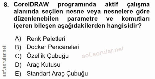 8. soru: . Core DRAW programinda aktif çalışma alanında seçilen nesne veya nesnelere göre düzenlenebilen parametre ve komutlar…