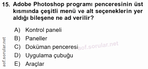 15. soru: Adobe Photoshop programı penceresinin üst kısmında çeşitli menü ve alt seçeneklerin yer aldığı bileşene ne ad verilir…