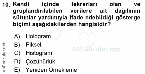10. soru: Kendi içinde tekrarları olan ve gruplandırılabilen verilere ait dağılımın sütunlar yardımıyla ifade edebildiği göster…