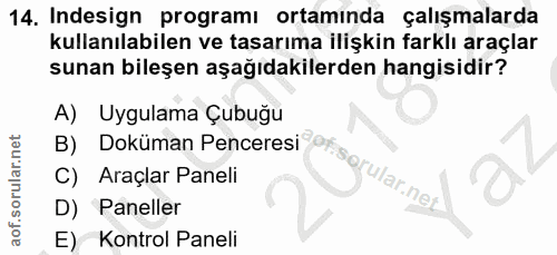 14. soru: Indesign programı ortaminda çalışmalarda kullanılabilen ve tasarıma ilişkin farklı araçlar sunan bileşen aşağıdakiler…