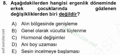 8. soru: Aşağıdakilerden hangisi ergenlik döneminde erkek çocuklarında gözlenen değişikliklerden biri değildir? A) Alın bölges…