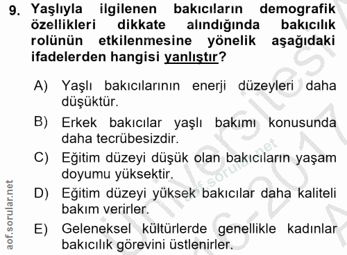 9. soru: Yaşlıyla ilgilenen bakıcıların demografik özellikleri dikkate alındığında bakıcılık rolünün etkilenmesine yönelik aşa…