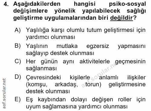 4. soru: Aşağıdakilerden hangisi psiko-sosyal değişimlere yönelik yapılabilecek sağlığı geliştirme uygulamalarından biri değil…