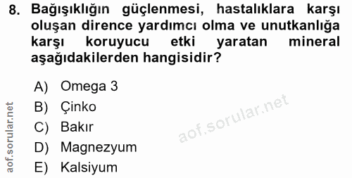 8. soru: Bağışıklığın güçlenmesi, hastalıklara karşı oluşan dirence yardımcı olma ve unutkanlığa karşı koruyucu etki yaratan m…