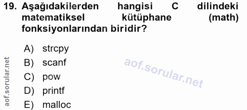 19. soru: Aşağıdakilerden hangisi C dilindeki matematiksel kütüphane (math) fonksiyonlarından biridir? A) strcpy B) scanf C) po…