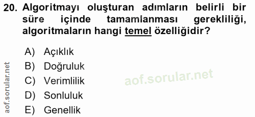 20. soru: Algoritmayı oluşturan adımların belirli bir süre içinde tamamlanması gerekliliği, algoritmaların hangi temel özelliği…