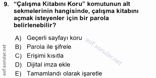 9. soru: "Çalışma Kitabını Koru" komutunun alt sekmelerinin hangisinde, çalışma kitabını açmak isteyenler için bir parola beli…