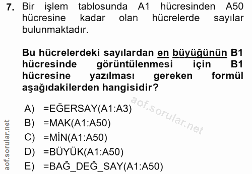 7. soru: Bir işlem tablosunda A1 hücresinden A50 hücresine kadar olan hücrelerde sayılar bulunmaktadır. Bu hücrelerdeki sayıla…