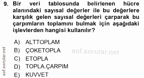 9. soru: Bir veri tablosunda belirlenen hücre alanındaki sayısal değerler ile bu değerlere karşılık gelen sayısal değerleri ça…