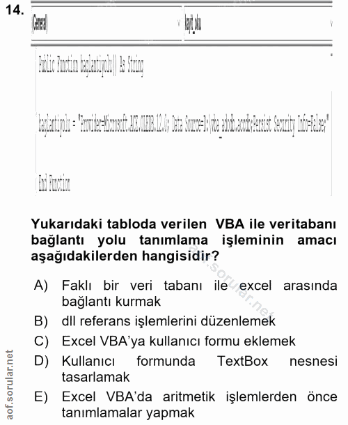 14. soru: vi due balatpin s imtleetions.t.12.N3.L0s Des Spe2 e hd ot eit Saly e (Eo actim Yukarıdaki tabloda verilen VBA ile ve…