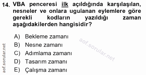 14. soru: VBA penceresi ilk açıldığında karşılaşılan, nesneler ve onlara ugulanan eylemlere göre gerekli kodların yazıldığı zam…