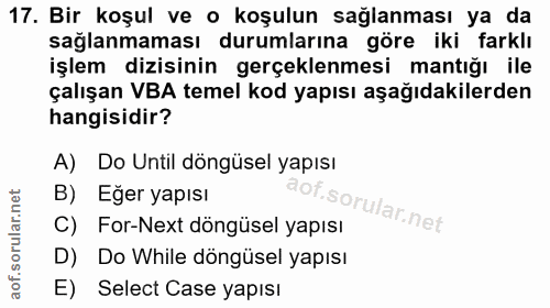 17. soru: Bir koşul ve o koşulun sağlanması ya da sağlanmaması durumlarına göre iki farklı işlem dizisinin gerçeklemesi mantığı…