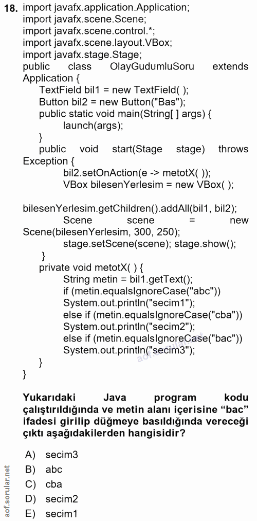 18. soru: import javafx.application.Application; import javafx.scene.Scene; import javafx.scene.control.*; import javafx.scene.…