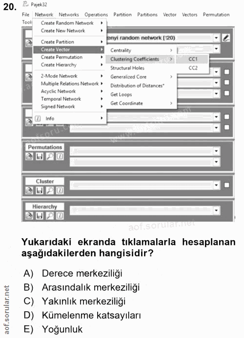 20. soru: 2 Pajek32 File Network Networks Operations Partition Partitions Vector Vectors Permutation Tool! Create Random Networ…