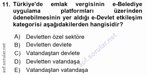 11. soru: Türkiye'de emlak vergisinin e-Belediye uygulama platformları üzerinden ödenebilmesinin yer aldığı e-Devlet etkileşim…