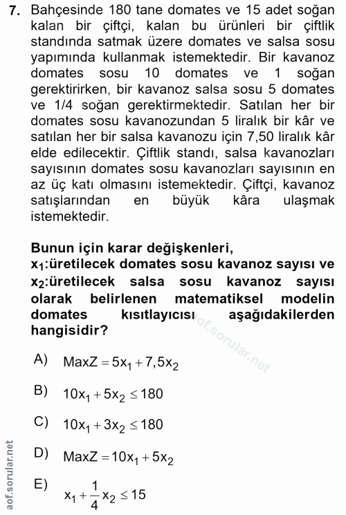 7. soru: Bahçesinde 180 tane domates ve 15 adet soğan kalan bir çiftçi, kalan bu urünleri bir çiftlik standında satmak üzere d…
