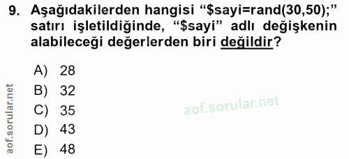 9. soru: Aşağıdakilerden hangisi "$sayi=rand(30,50);" satırı işletildiğinde, "$sayi" adlı değişkenin alabileceği değerlerden b…
