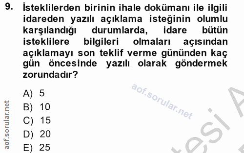 9. soru: İsteklilerden birinin ihale dokümanı ile ilgili idareden yazılı açıklama isteğinin olumlu karşılandığı durumlarda, id…
