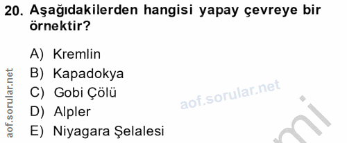 20. soru: Aşağıdakilerden hangisi yapay çevreye bir örnektir? A) Kremlin B) Kapadokya C) Gobi Çölü D) Alpler E) Niyagara Şelalesi