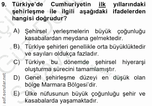 9. soru: Türkiye'de Cumhuriyetin ilk yıllarındaki şehirleşme ile ilgili aşağıdaki ifadelerden hangisi doğrudur? A) Şehirsel /…