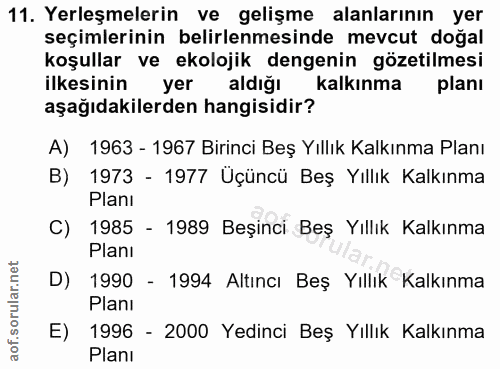 11. soru: Yerleşmelerin ve gelişme alanlarının yer seçimlerinin belirlenmesinde mevcut doğal koşullar ve ekolojik dengenin göze…