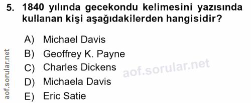 5. soru: 1840 yılında gecekondu kelimesini yazısında kullanan kişi aşağıdakilerden hangisidir? A) Michael Davis B) Geoffrey K.…