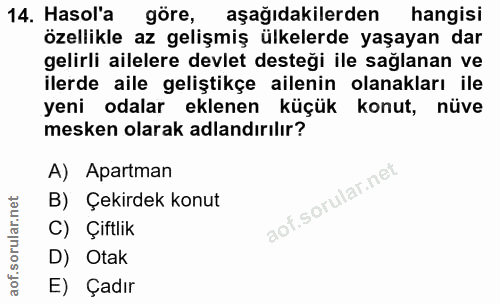 14. soru: Hasol'a göre, aşağıdakilerden hangisi özellikle az gelişmiş ülkelerde yaşayan dar gelirli ailelere devlet desteği ile…